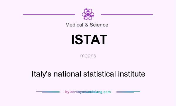 What does ISTAT mean? It stands for Italy`s national statistical institute