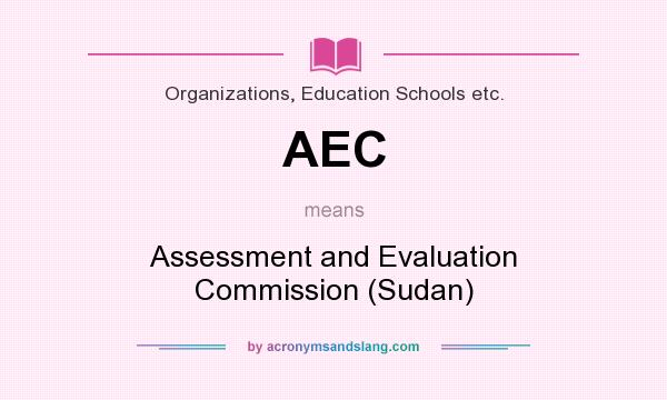 What does AEC mean? It stands for Assessment and Evaluation Commission (Sudan)