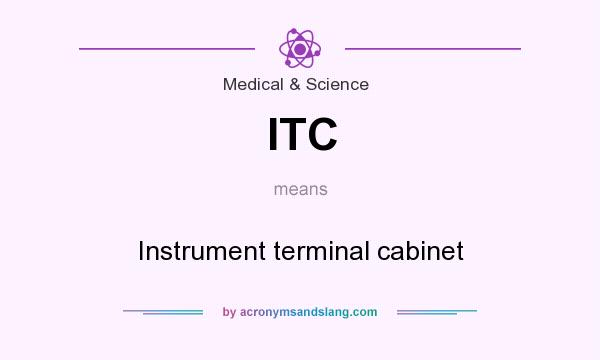 What does ITC mean? It stands for Instrument terminal cabinet