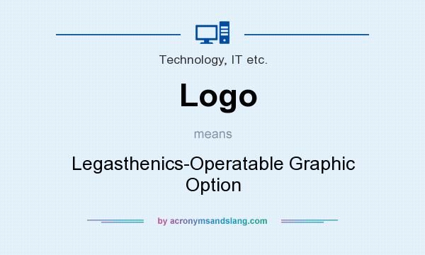 What does Logo mean? It stands for Legasthenics-Operatable Graphic Option