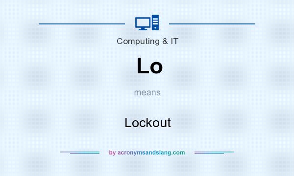 What does Lo mean? It stands for Lockout