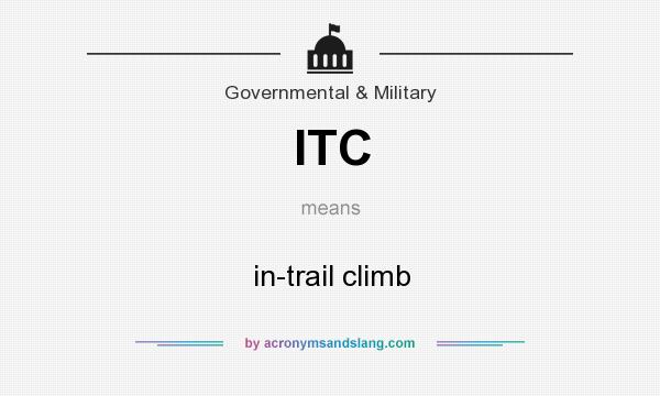 What does ITC mean? It stands for in-trail climb