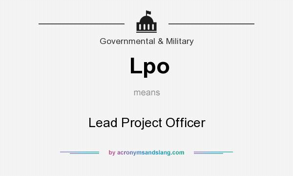 What does Lpo mean? It stands for Lead Project Officer