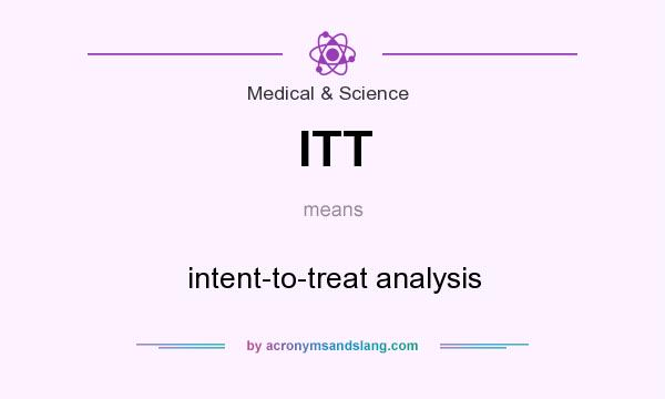 What does ITT mean? It stands for intent-to-treat analysis