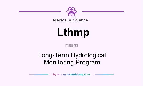 What does Lthmp mean? It stands for Long-Term Hydrological Monitoring Program