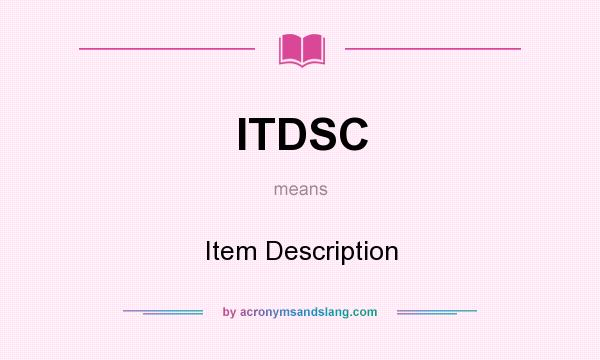 What does ITDSC mean? It stands for Item Description