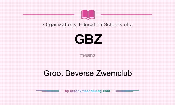 What does GBZ mean? It stands for Groot Beverse Zwemclub