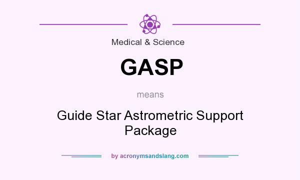 What does GASP mean? It stands for Guide Star Astrometric Support Package