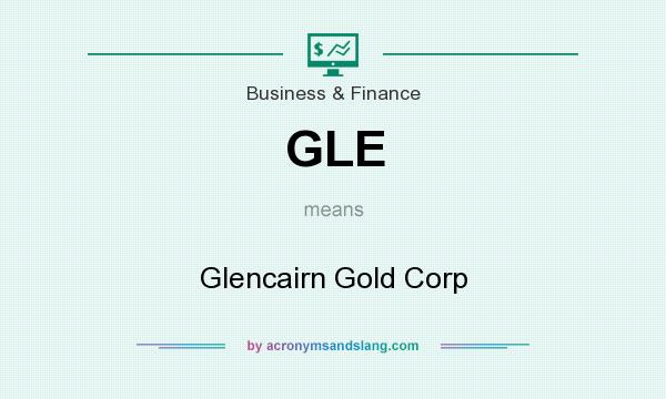 What does GLE mean? It stands for Glencairn Gold Corp