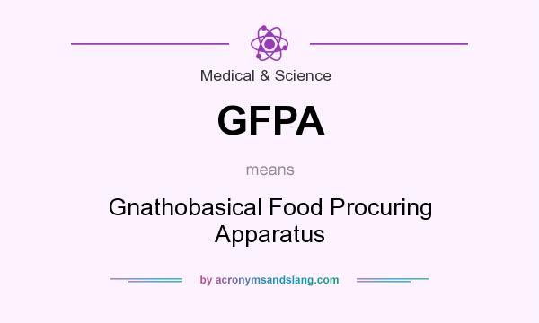What does GFPA mean? It stands for Gnathobasical Food Procuring Apparatus