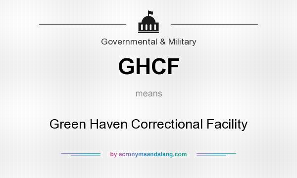 What does GHCF mean? It stands for Green Haven Correctional Facility