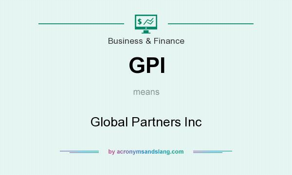 What does GPI mean? It stands for Global Partners Inc