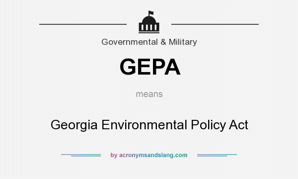 What does GEPA mean? It stands for Georgia Environmental Policy Act