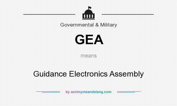What does GEA mean? It stands for Guidance Electronics Assembly