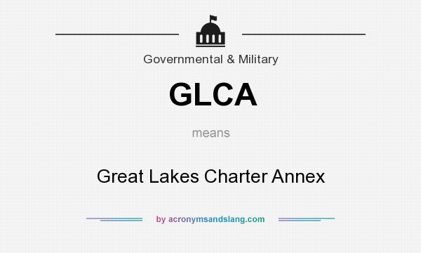 What does GLCA mean? It stands for Great Lakes Charter Annex