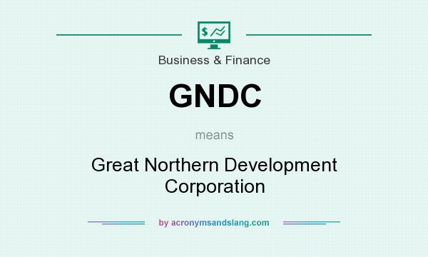 What does GNDC mean? It stands for Great Northern Development Corporation