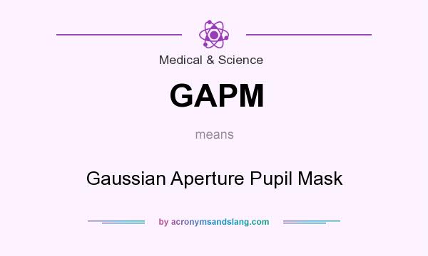 What does GAPM mean? It stands for Gaussian Aperture Pupil Mask