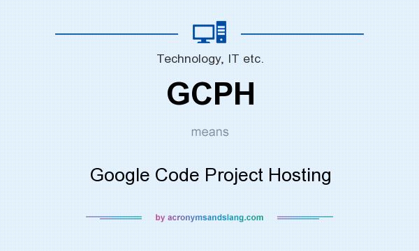 What does GCPH mean? It stands for Google Code Project Hosting