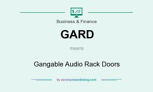 What does GARD mean? It stands for Gangable Audio Rack Doors