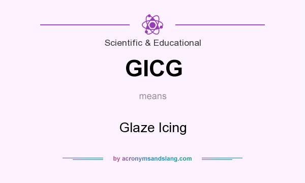 What does GICG mean? It stands for Glaze Icing