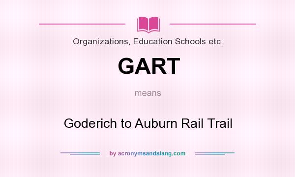 What does GART mean? It stands for Goderich to Auburn Rail Trail