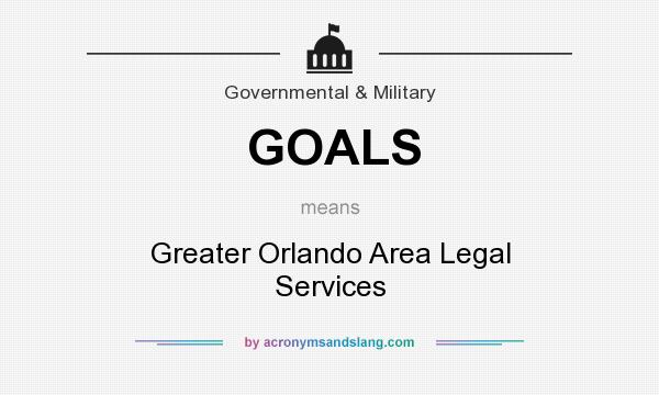 What does GOALS mean? It stands for Greater Orlando Area Legal Services