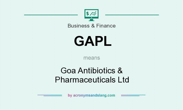 What does GAPL mean? It stands for Goa Antibiotics & Pharmaceuticals Ltd