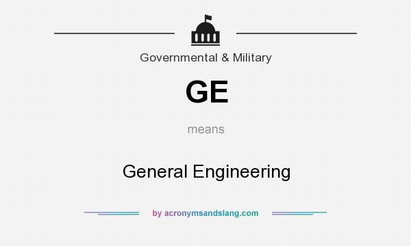 What does GE mean? It stands for General Engineering
