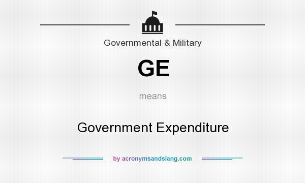 What does GE mean? It stands for Government Expenditure