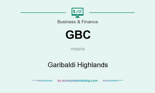 What does GBC mean? It stands for Garibaldi Highlands