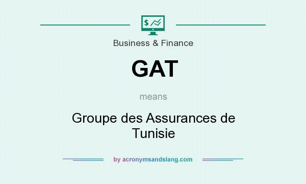 What does GAT mean? It stands for Groupe des Assurances de Tunisie
