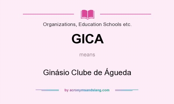 What does GICA mean? It stands for Ginásio Clube de Águeda