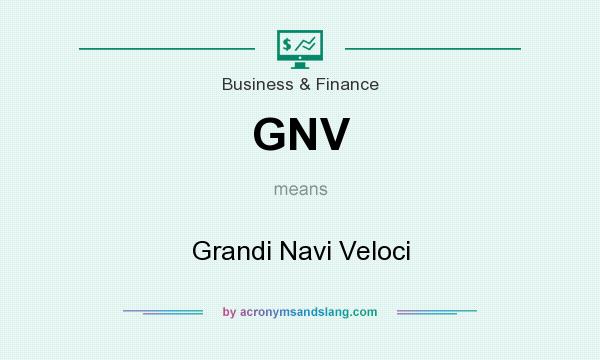 What does GNV mean? It stands for Grandi Navi Veloci