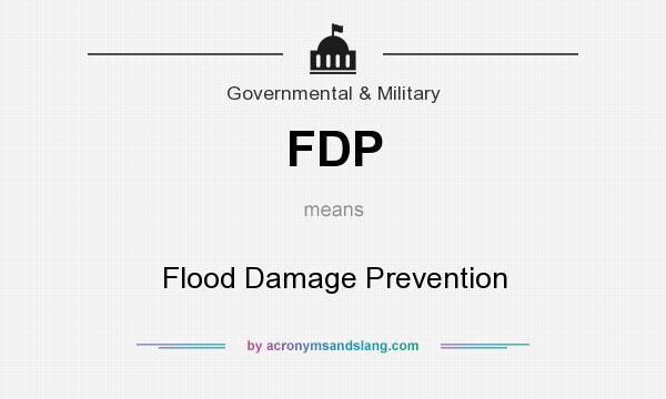 What does FDP mean? It stands for Flood Damage Prevention