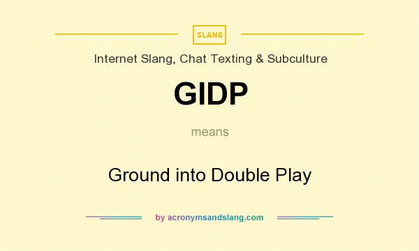 What does GIDP mean? It stands for Ground into Double Play