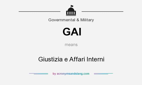 What does GAI mean? It stands for Giustizia e Affari Interni