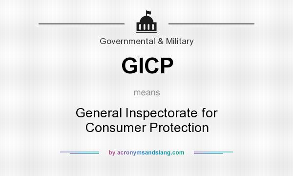 What does GICP mean? It stands for General Inspectorate for Consumer Protection
