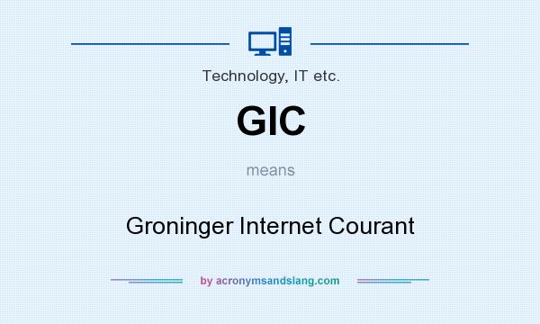What does GIC mean? It stands for Groninger Internet Courant
