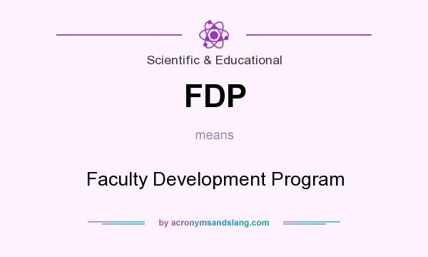 What does FDP mean? It stands for Faculty Development Program