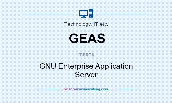 What does GEAS mean? It stands for GNU Enterprise Application Server