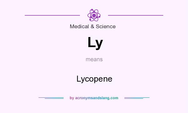 What does Ly mean? It stands for Lycopene