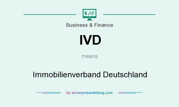 What does IVD mean? It stands for Immobilienverband Deutschland