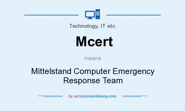 What does Mcert mean? It stands for Mittelstand Computer Emergency Response Team
