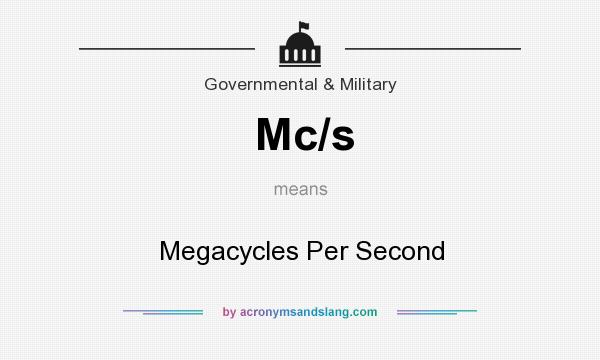 What does Mc/s mean? It stands for Megacycles Per Second
