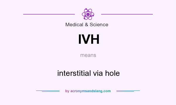 What does IVH mean? It stands for interstitial via hole