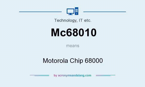 What does Mc68010 mean? It stands for Motorola Chip 68000