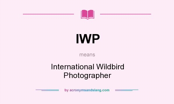 What does IWP mean? It stands for International Wildbird Photographer