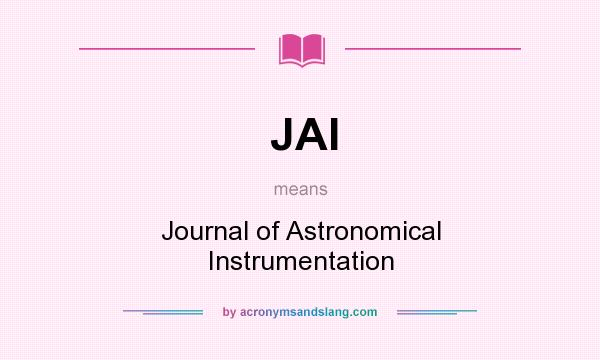What does JAI mean? It stands for Journal of Astronomical Instrumentation