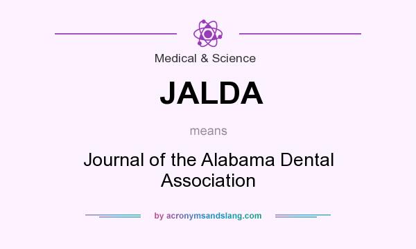 What does JALDA mean? It stands for Journal of the Alabama Dental Association