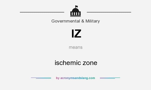 What does IZ mean? It stands for ischemic zone